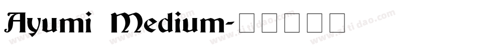 Ayumi Medium字体转换